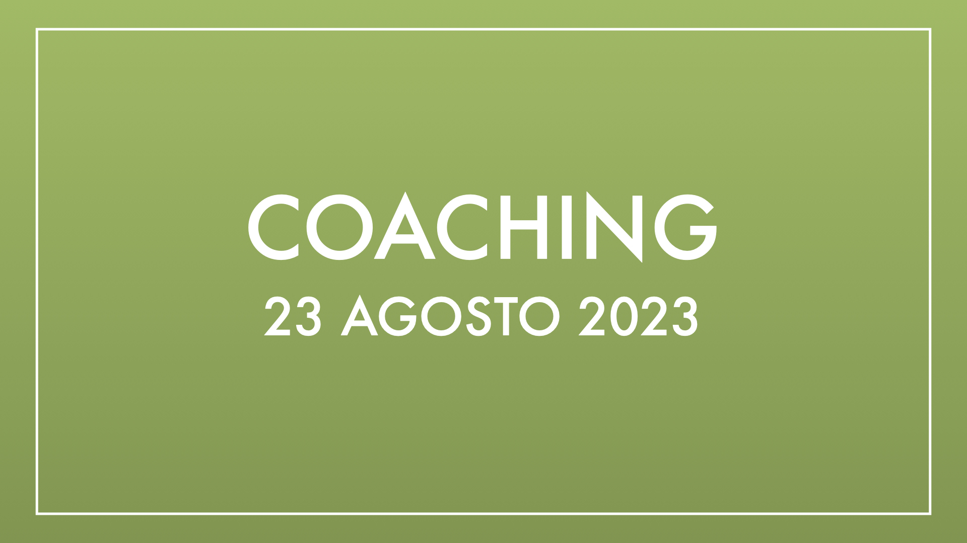 Coaching 23 agosto 2023