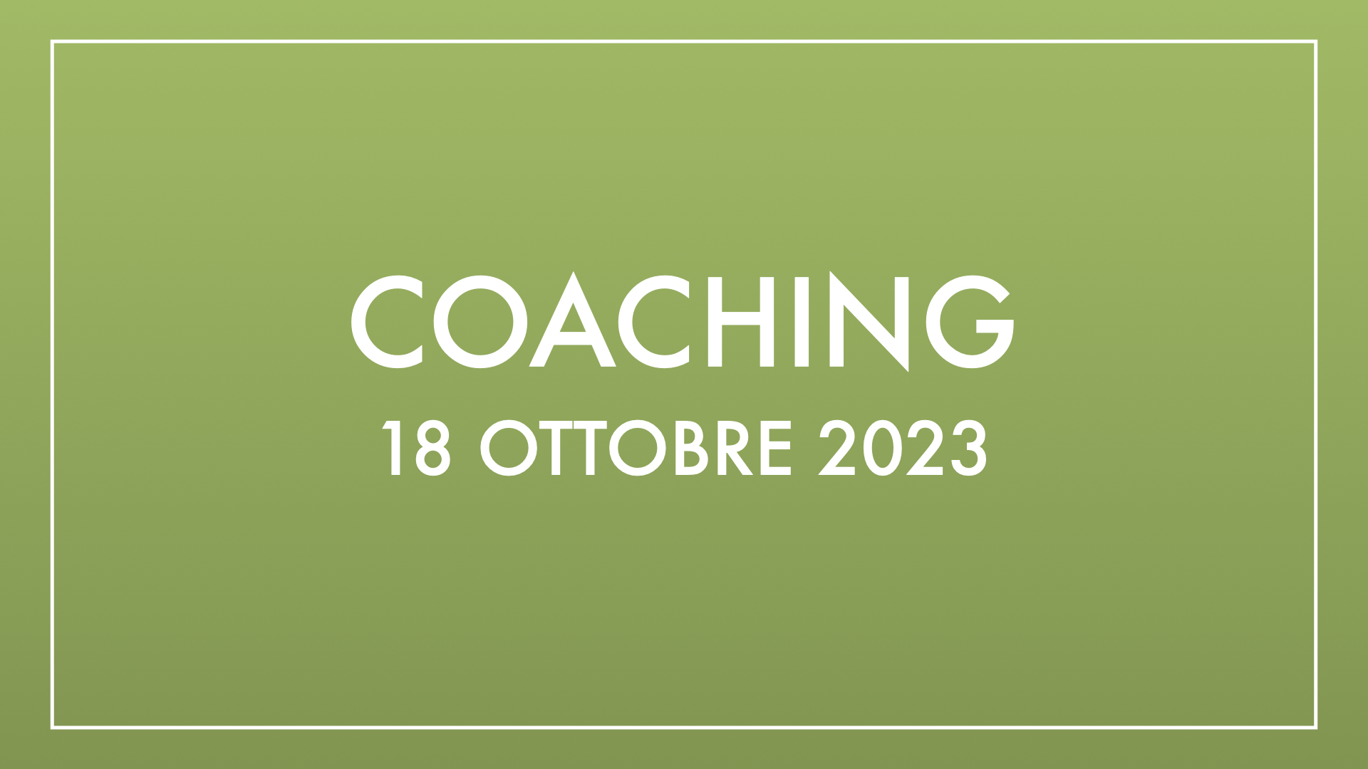Coaching 18 ottobre 2023