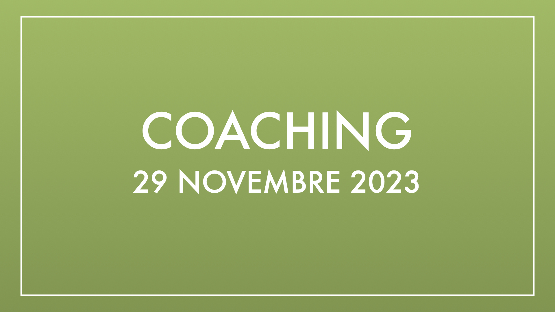 Coaching 29 novembre 2023