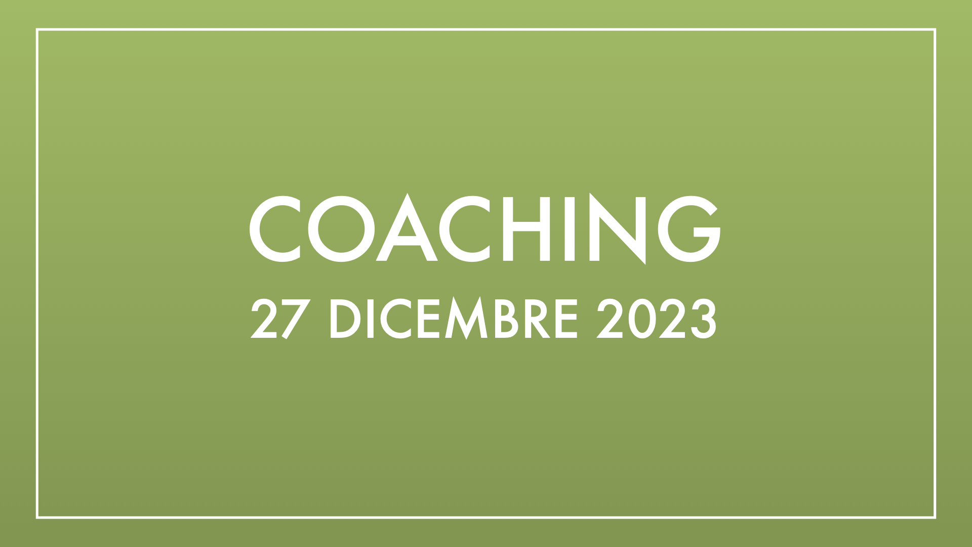 Coaching 27 dicembre 2023