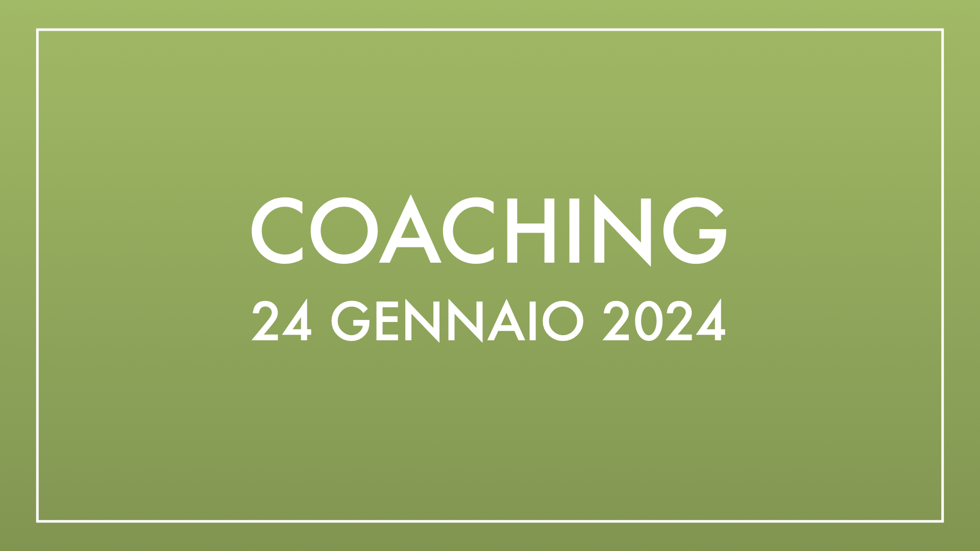 Coaching 24 gennaio 2024